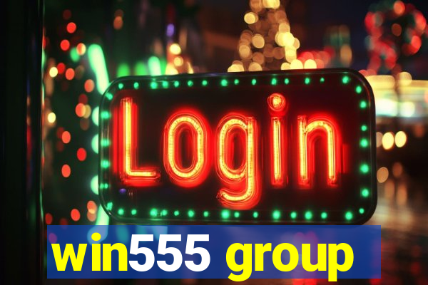 win555 group